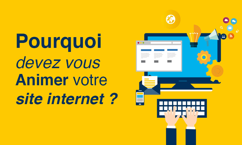 pourquoi animer son site internet