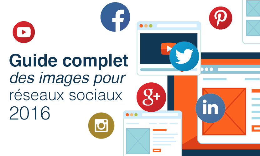 guide-image-reseaux-sociaux-2016