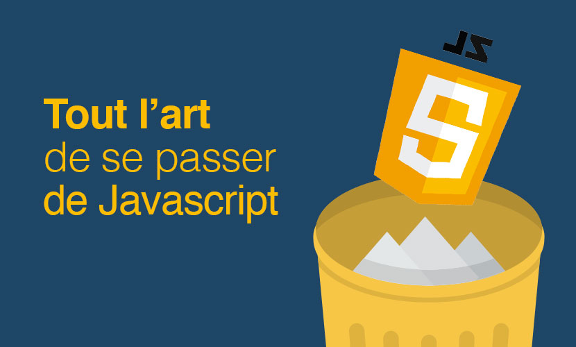 art-de-se-passer-de-javascript