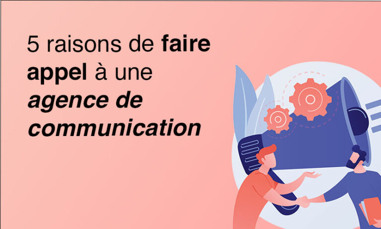 5 raisons de faire appel à une agence de communication - Resonance ...