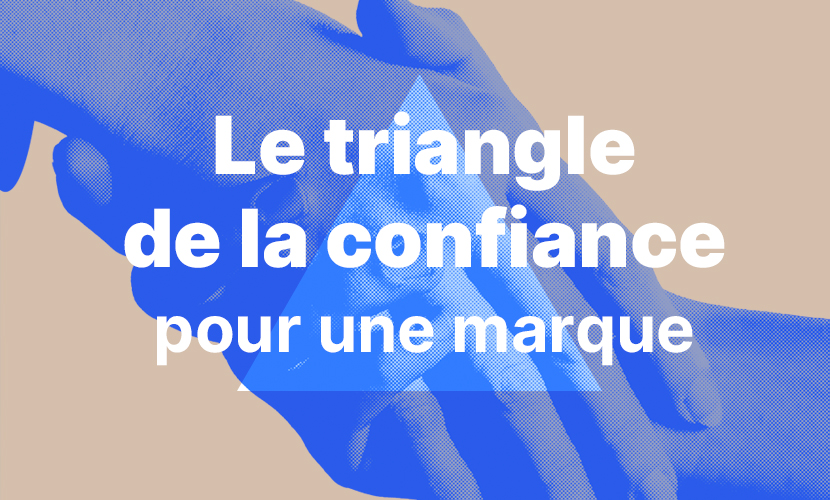 Le-triangle-de-la-confiance-pour-une-marque