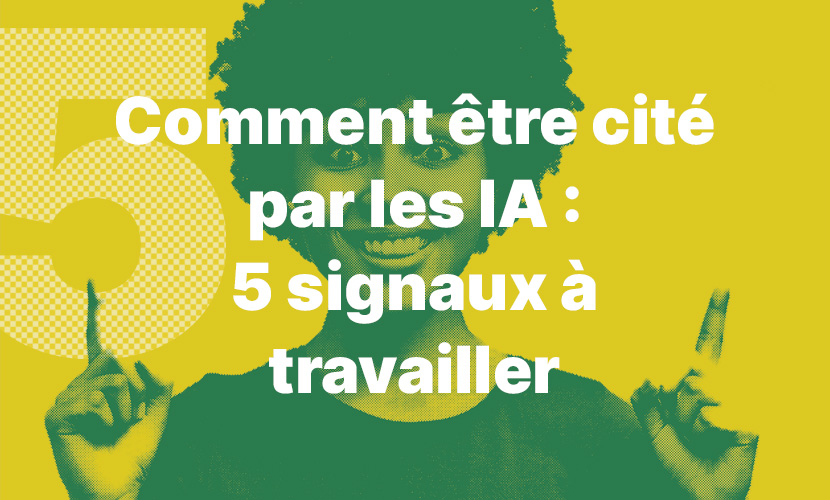 _comment-etre-cite-par-l'ia-5-signaux-a-travailler